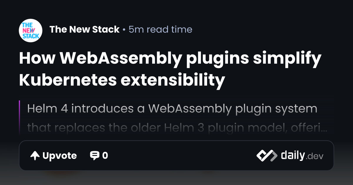 How WebAssembly plugins simplify Kubernetes extensibility