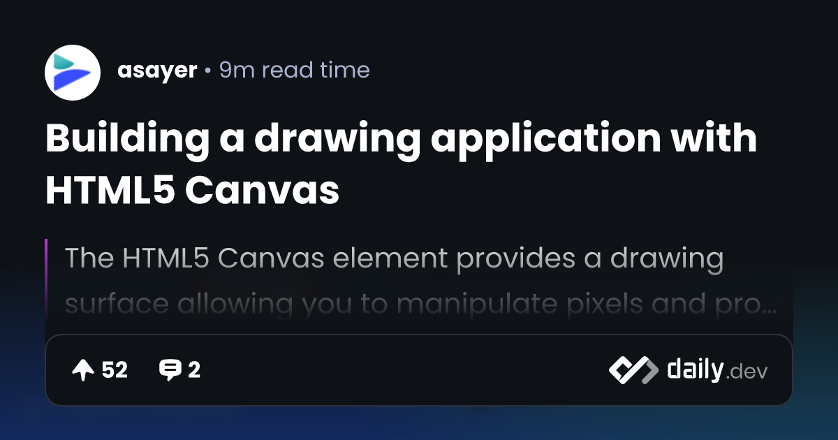 Building a drawing application with HTML5 Canvas | daily.dev