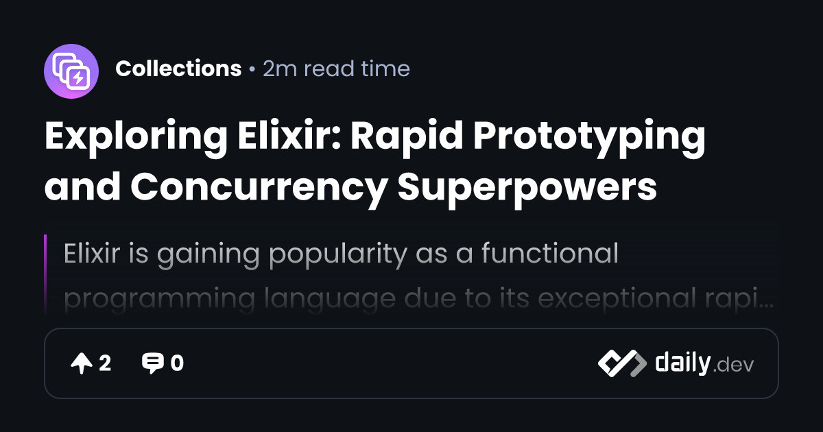 Exploring Elixir: Rapid Prototyping and Concurrency...