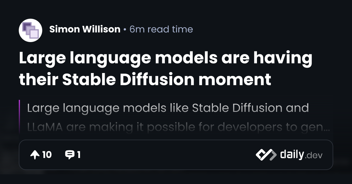 Large language models are having their Stable Diffusion...