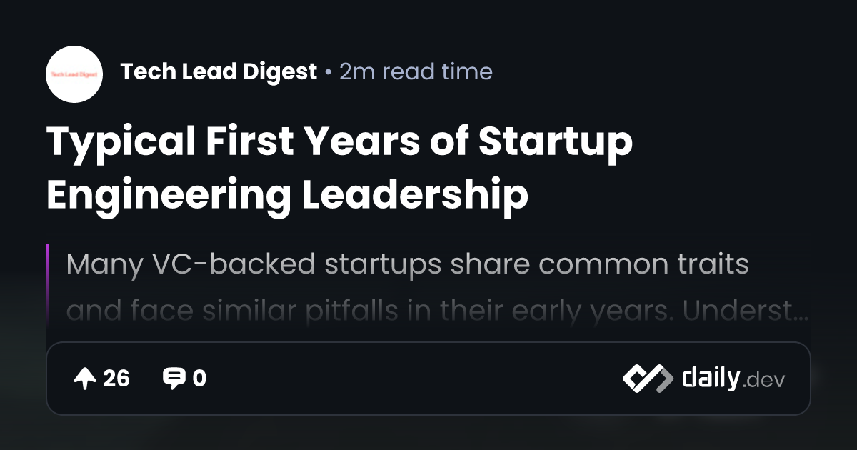 Typical First Years of Startup Engineering Leadership