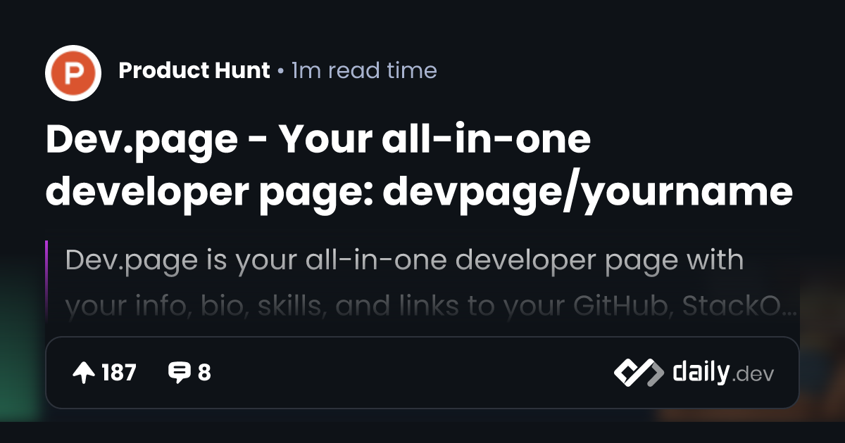 Dev.page - Your all-in-one developer page: devpage/yourname