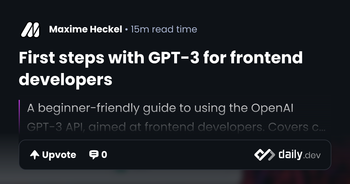 First steps with GPT-3 for frontend developers | daily.dev