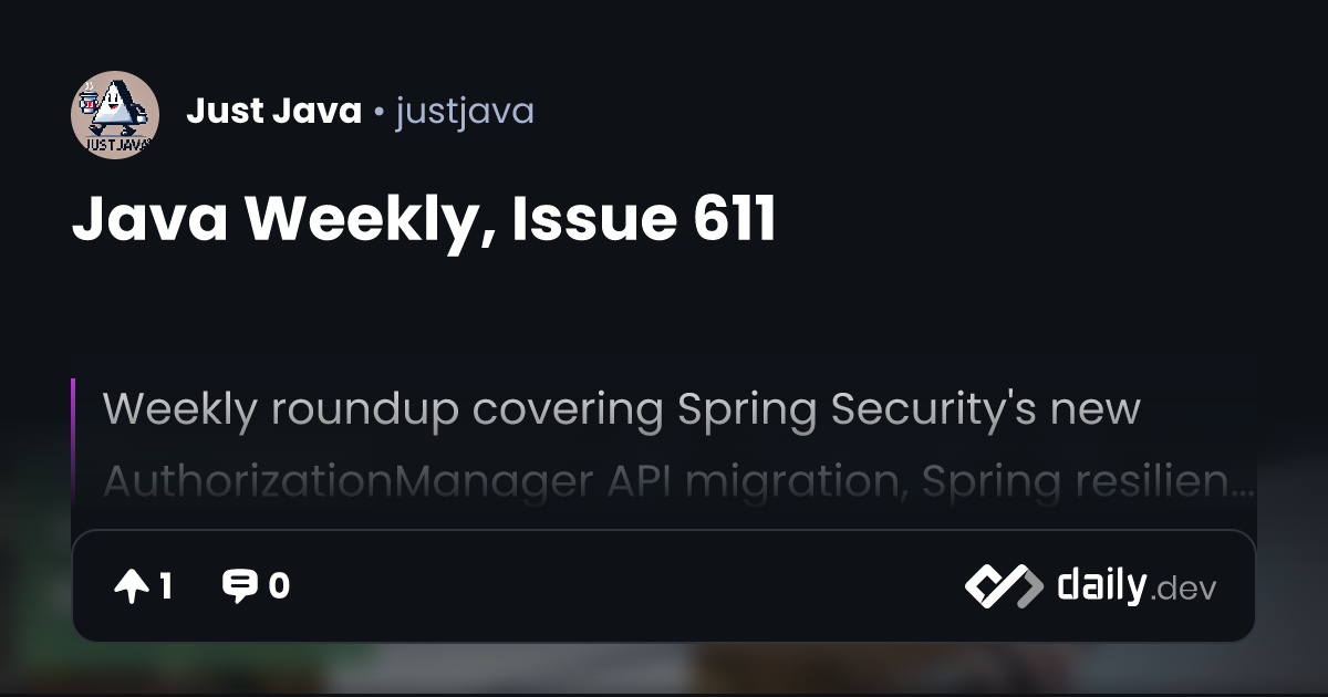 Java Weekly, Issue 611 | daily.dev