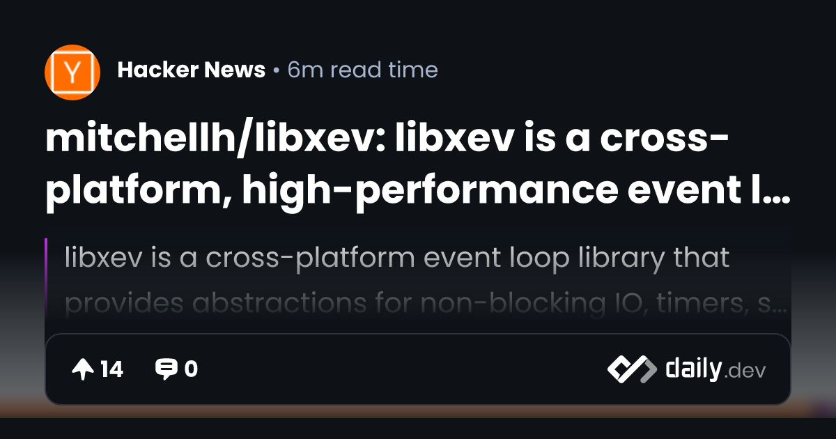 mitchellh/libxev: libxev is a cross-platform,...