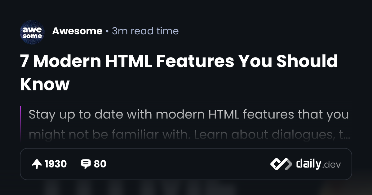 7 Modern HTML Features You Should Know | daily.dev