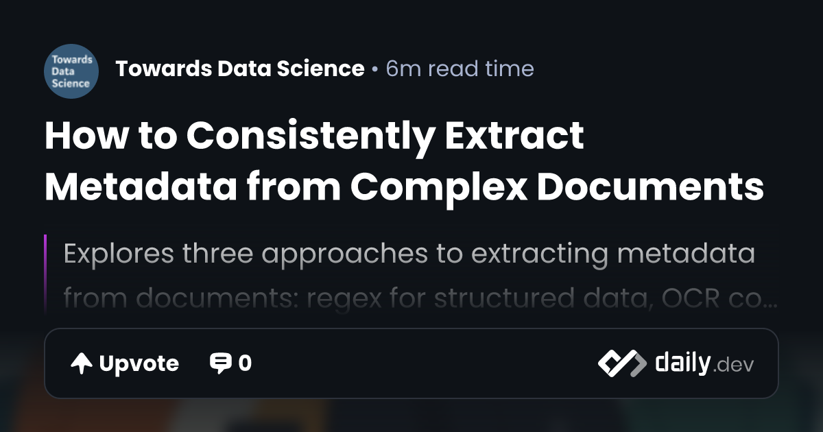 How to Consistently Extract Metadata from Complex Documents
