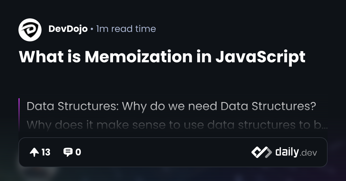 What is Memoization in JavaScript | daily.dev