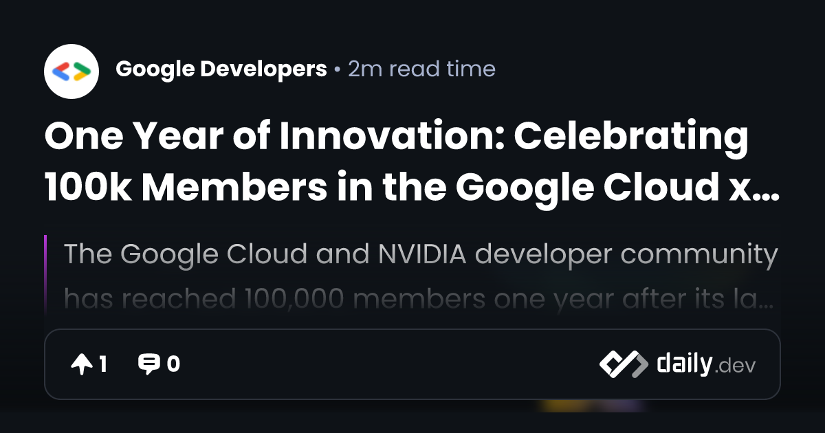 One Year of Innovation: Celebrating 100k Members in the...