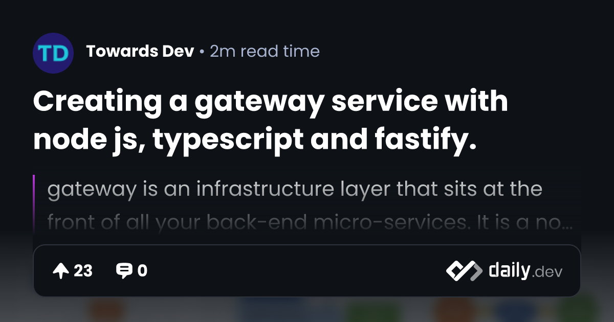Creating a gateway service with node js, typescript and fastify ...