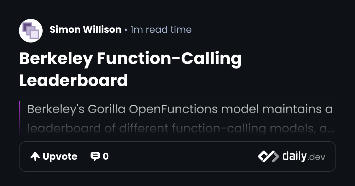 Berkeley Function-Calling Leaderboard | daily.dev