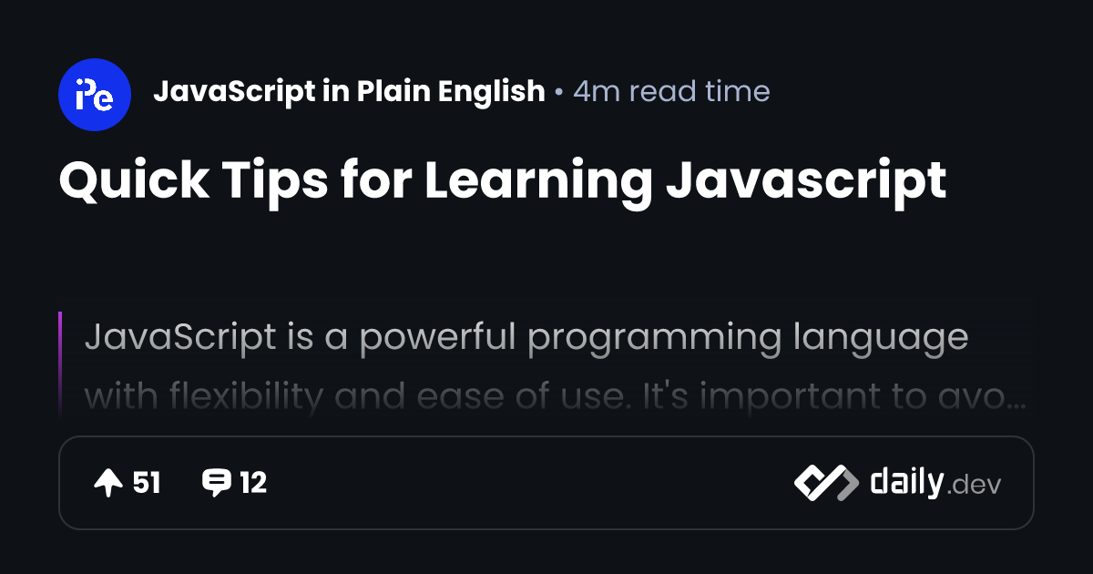 Quick Tips for Learning Javascript | daily.dev