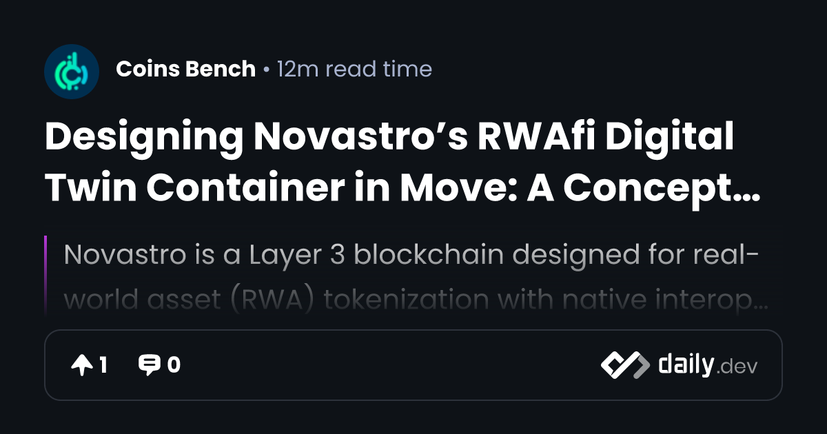 Designing Novastro’s RWAfi Digital Twin Container in Move: A Conceptual ...