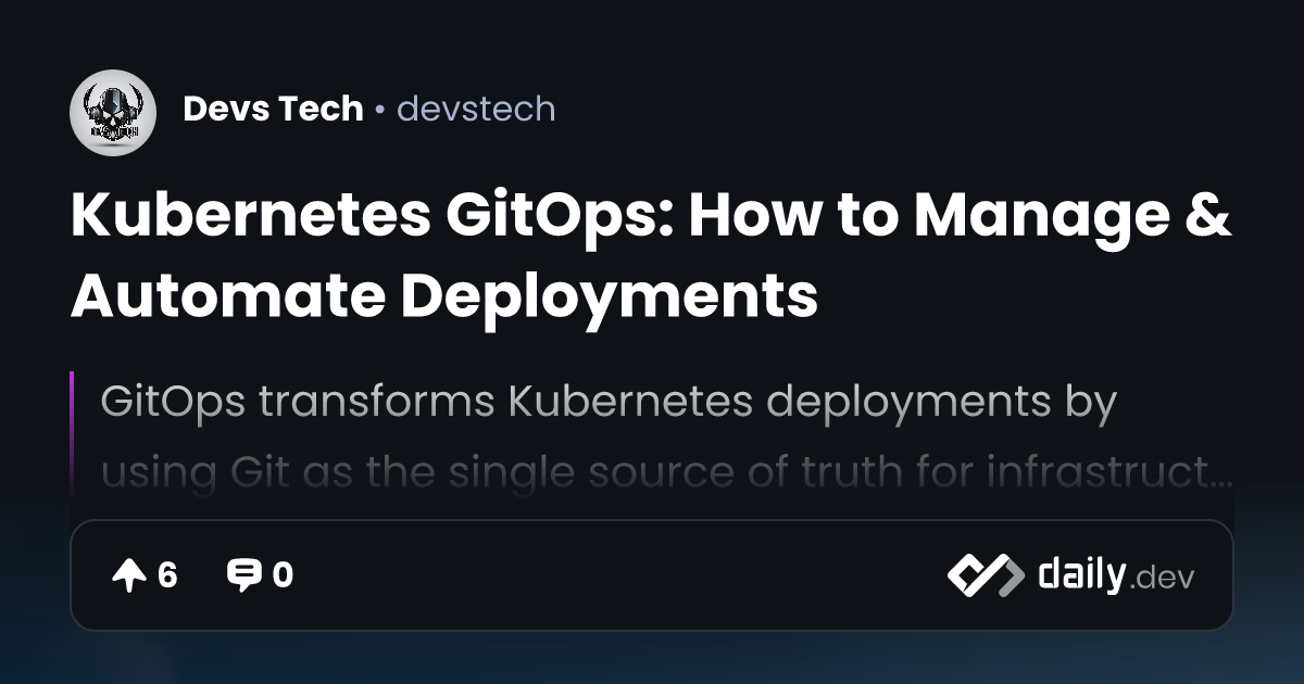 Kubernetes GitOps: How to Manage & Automate Deployments
