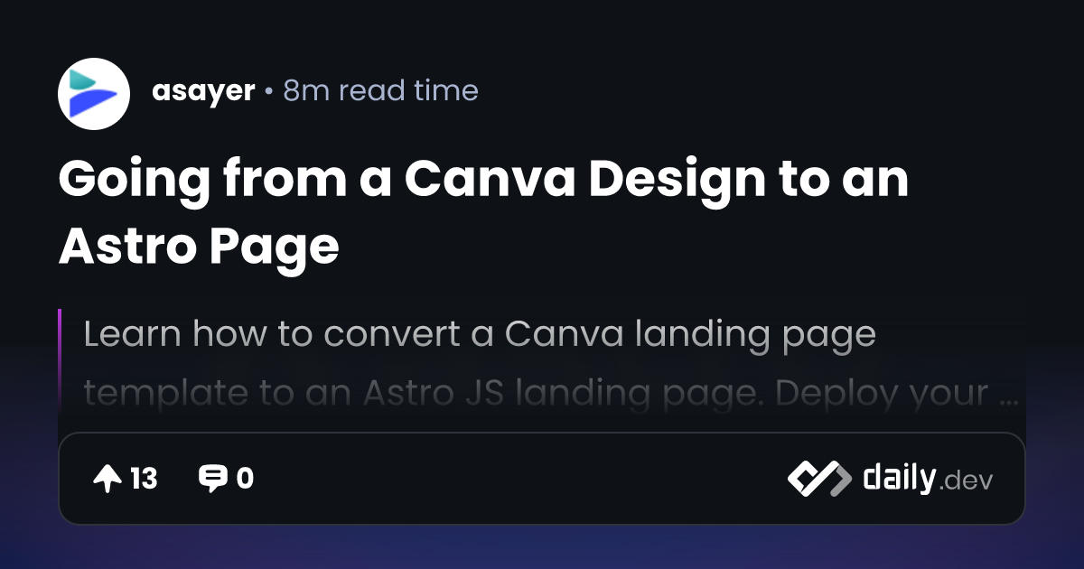 Going from a Canva Design to an Astro Page | daily.dev