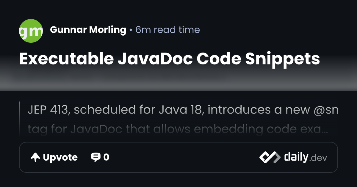 Executable JavaDoc Code Snippets | daily.dev