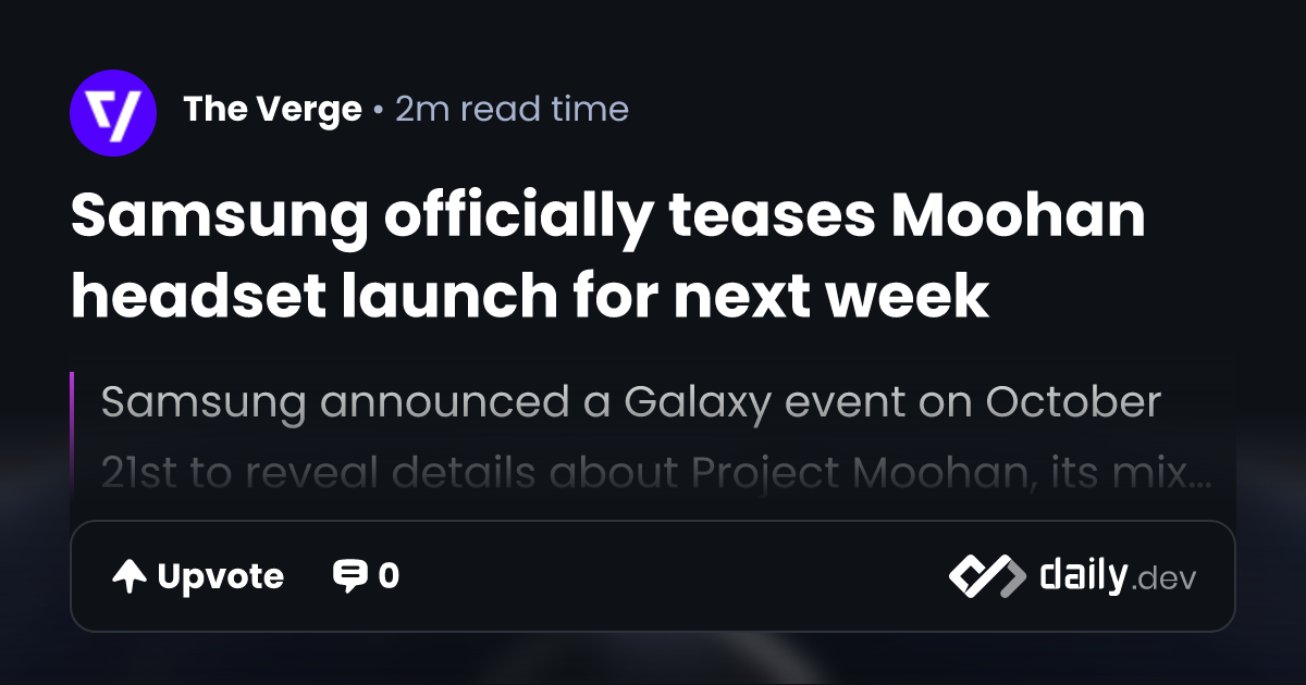 Samsung officially teases Moohan headset launch for next...