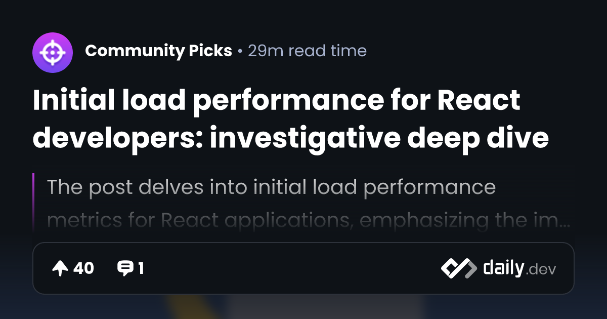 Initial load performance for React developers:...