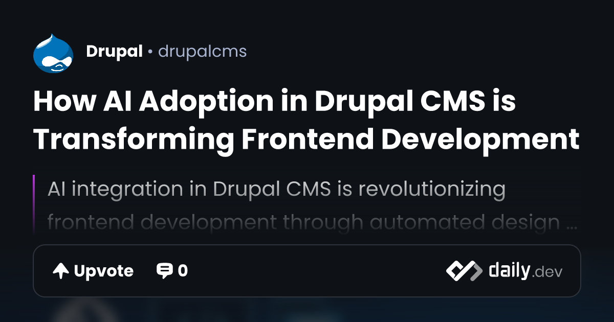 How AI Adoption in Drupal CMS is Transforming Frontend Development ...
