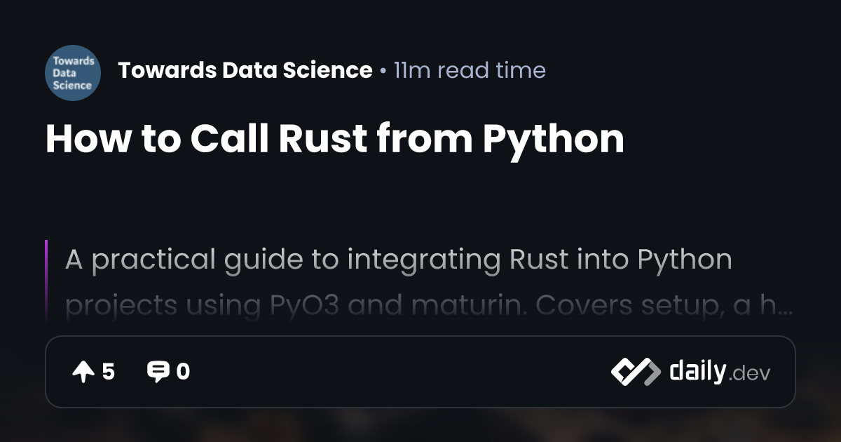 How to Call Rust from Python | daily.dev