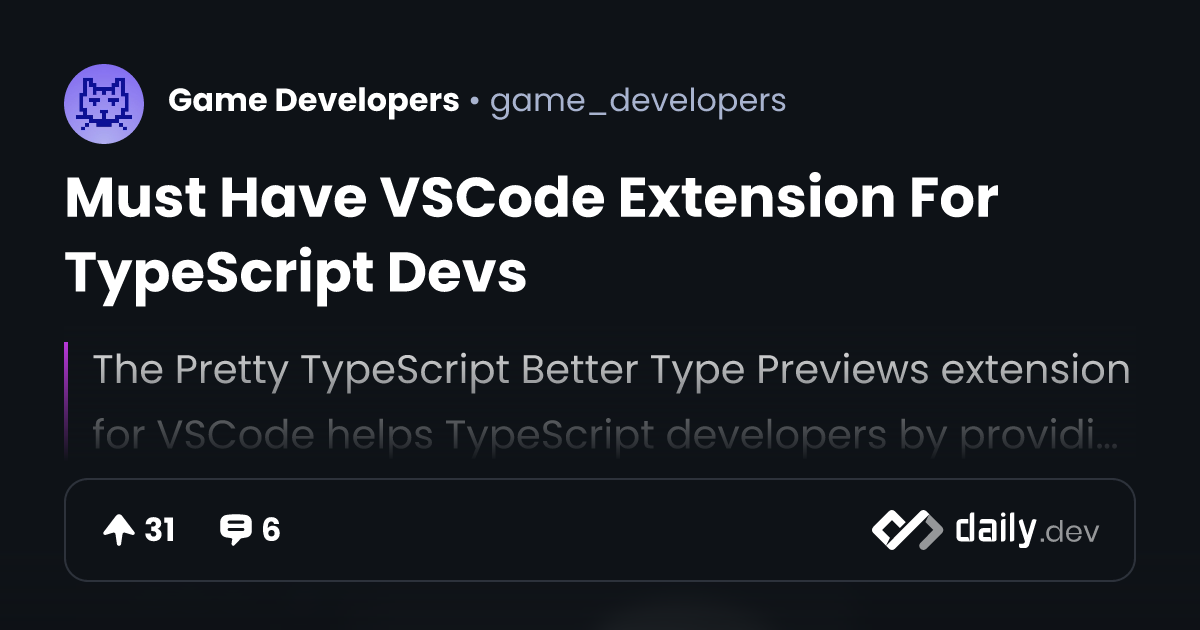 Must Have VSCode Extension For TypeScript Devs | daily.dev