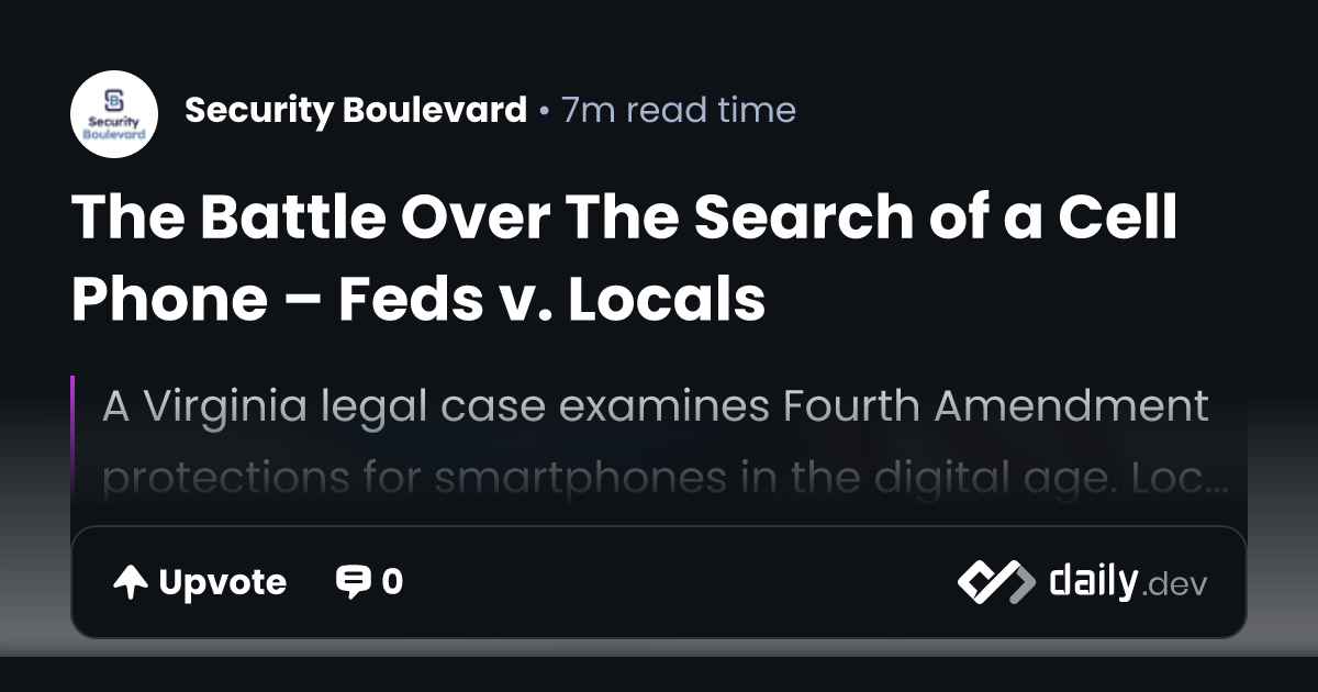 The Battle Over The Search of a Cell Phone – Feds v. Locals