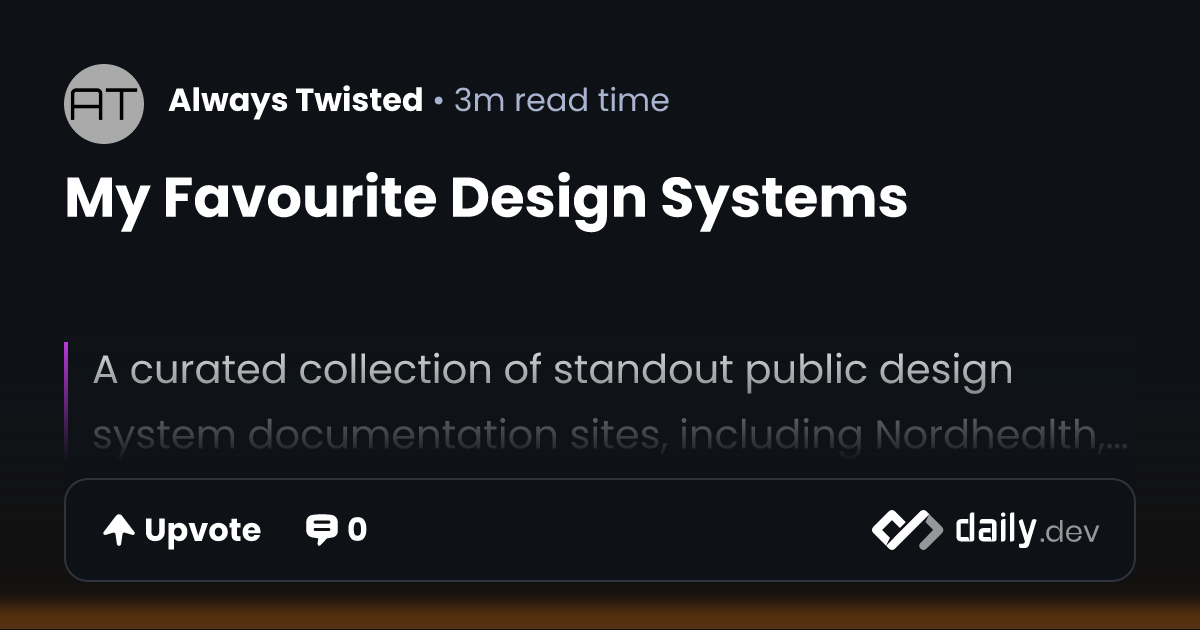 My Favourite Design Systems | daily.dev