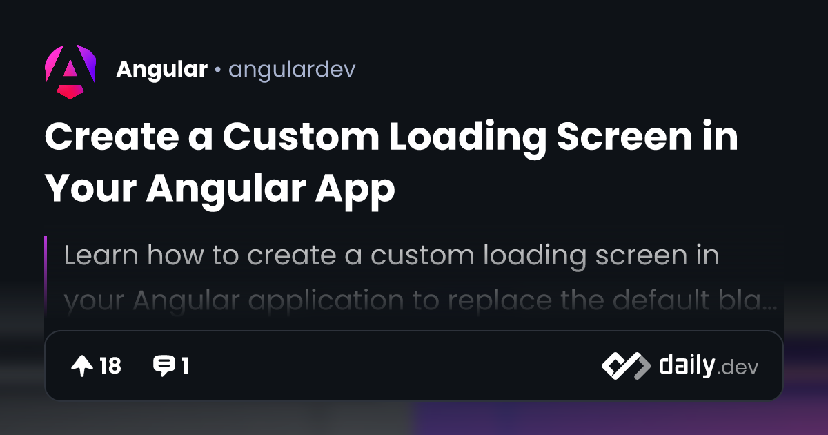 Create a Custom Loading Screen in Your Angular App