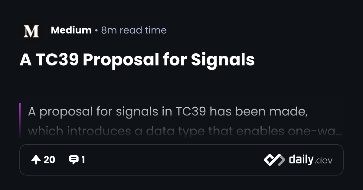 A TC39 Proposal for Signals | daily.dev