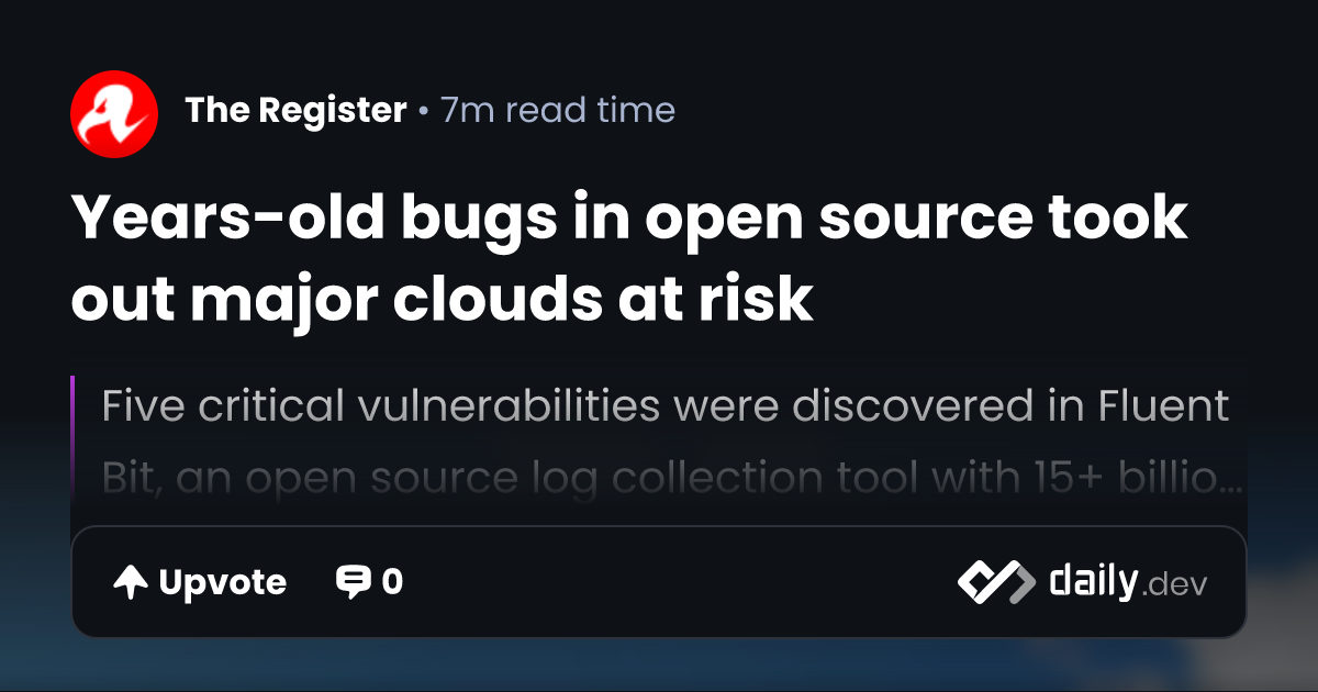 Years-old bugs in open source took out major clouds at risk