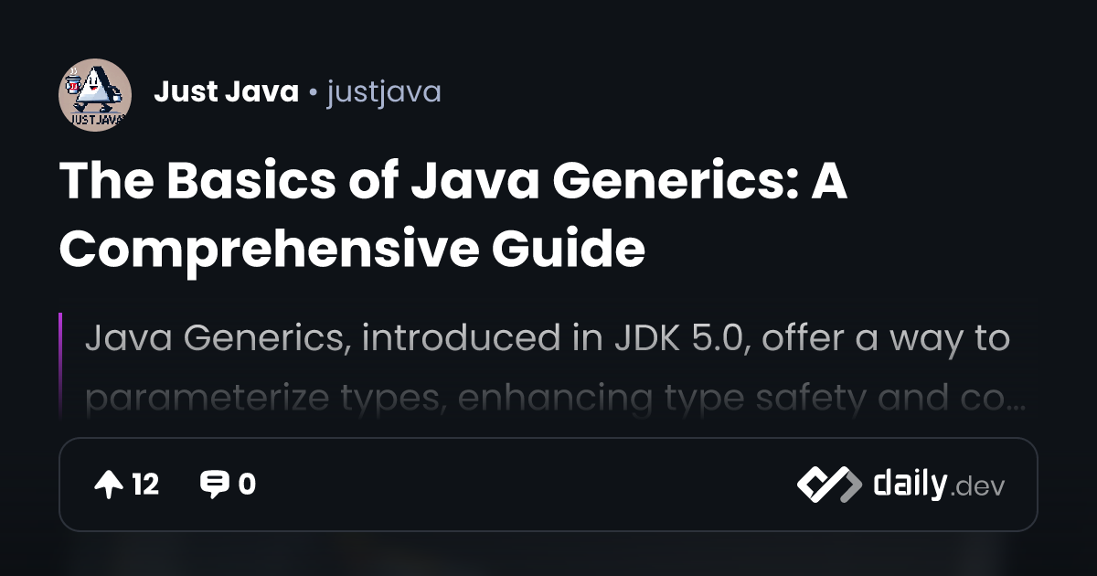 The Basics of Java Generics: A Comprehensive Guide
