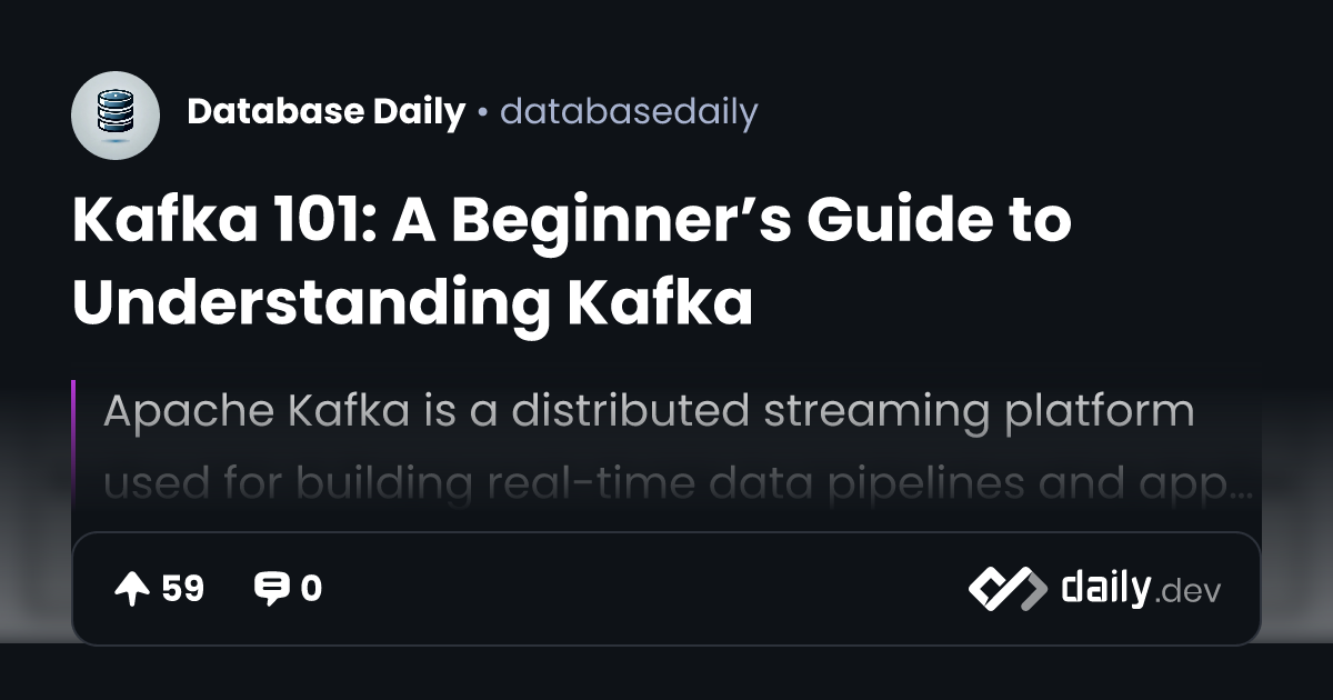 Kafka 101: A Beginner’s Guide to Understanding Kafka
