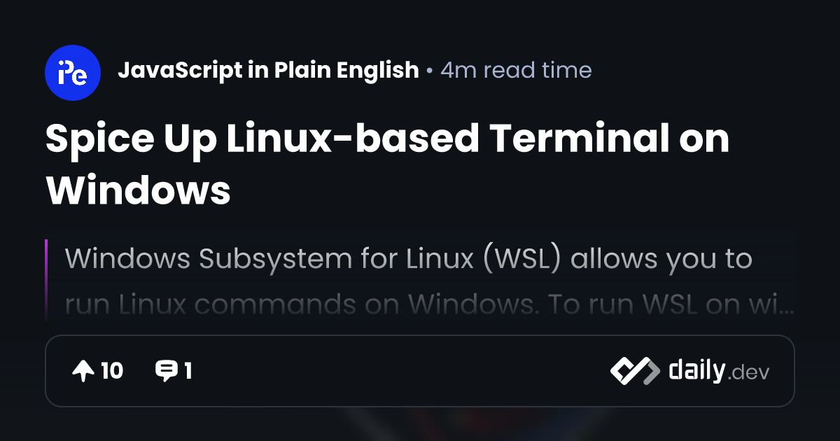 Spice Up Linux-based Terminal on Windows | daily.dev