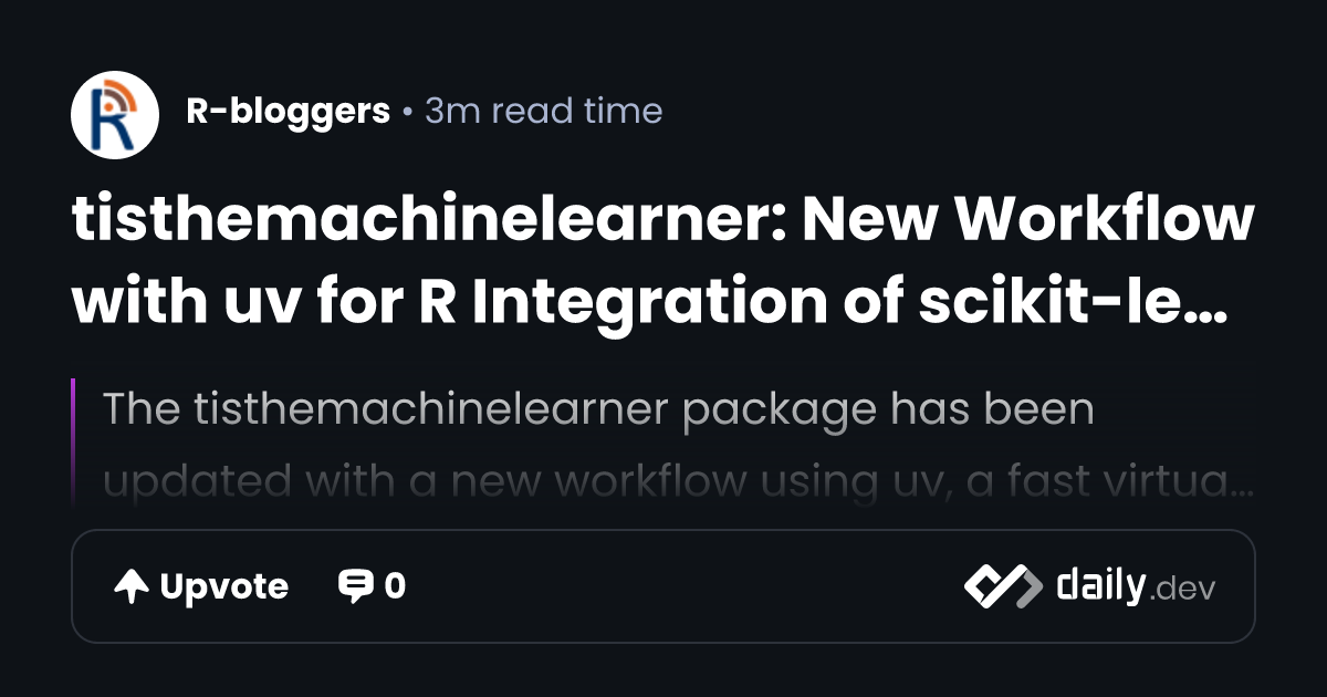tisthemachinelearner: New Workflow with uv for R...