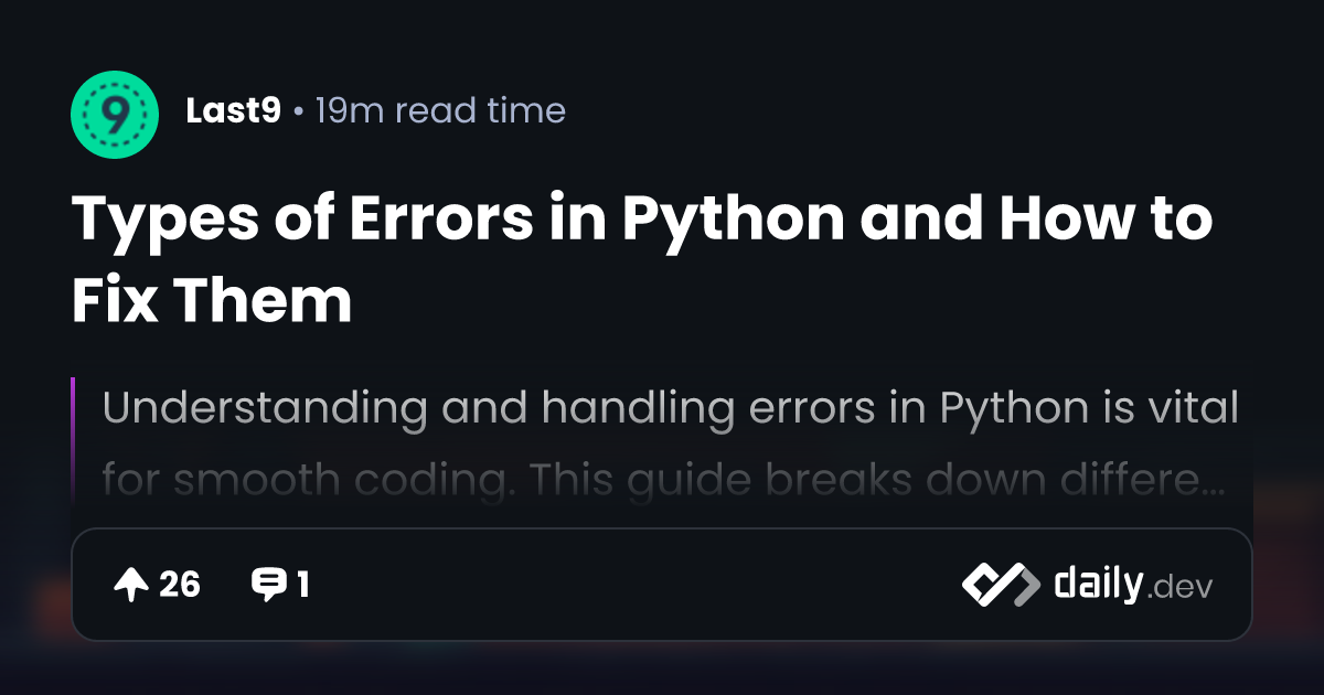 Types of Errors in Python and How to Fix Them | daily.dev