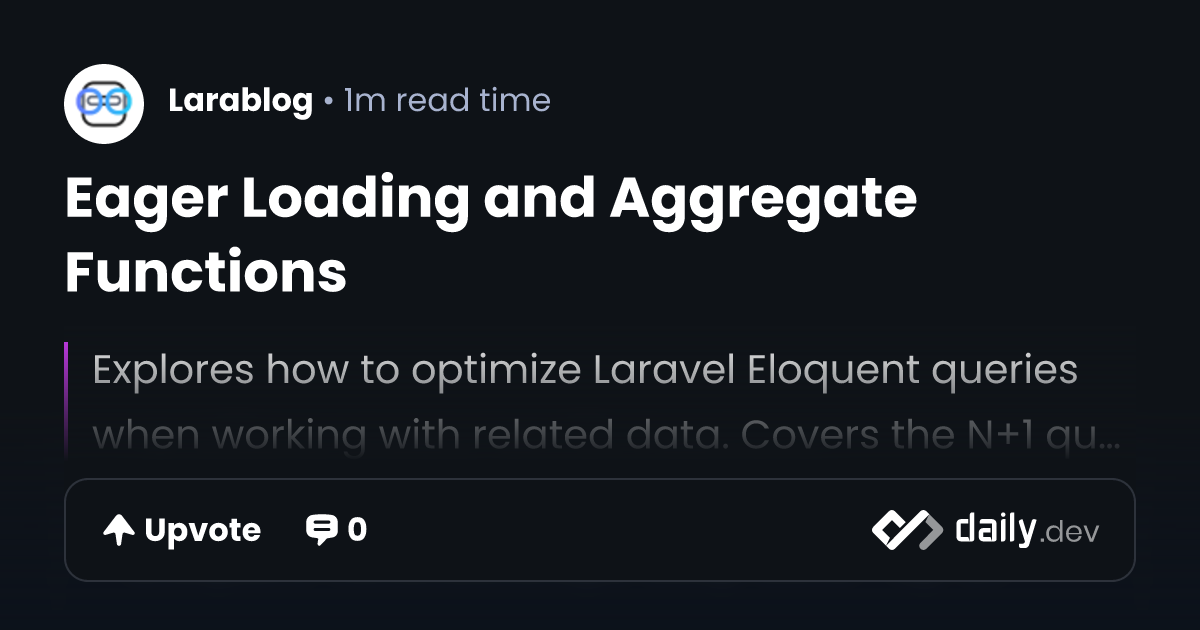 Eager Loading and Aggregate Functions | daily.dev
