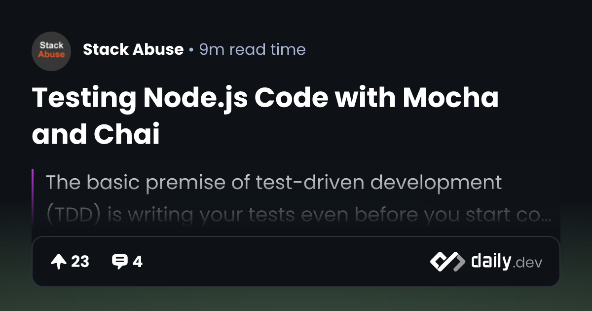 Testing Node.js Code with Mocha and Chai | daily.dev