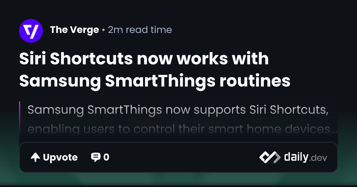 Siri Shortcuts now works with Samsung SmartThings routines