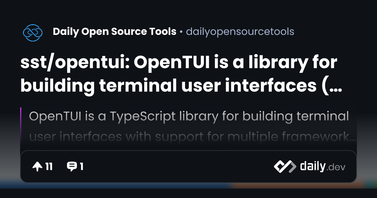 sst/opentui: OpenTUI is a library for building terminal...