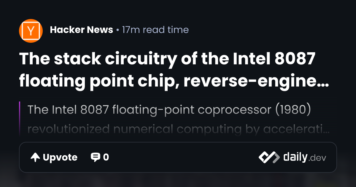 The stack circuitry of the Intel 8087 floating point chip, reverse ...