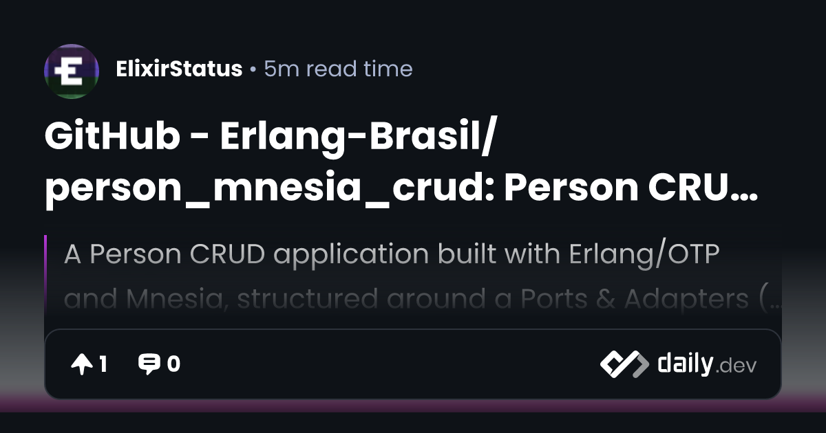 GitHub - Erlang-Brasil/person_mnesia_crud: Person CRUD...