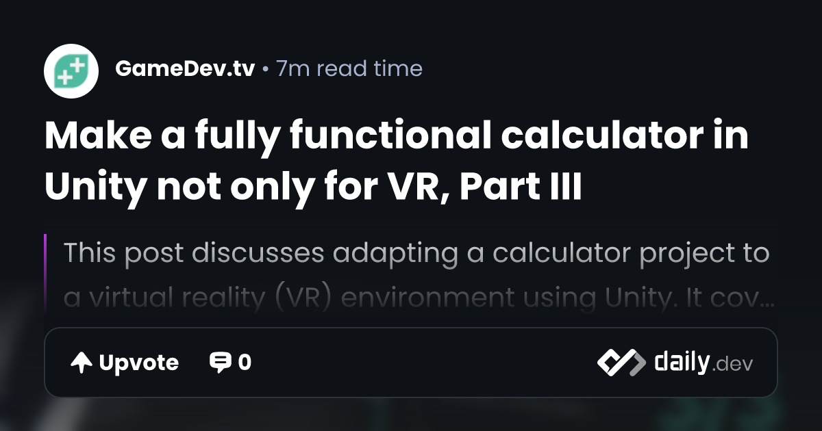 Make a fully functional calculator in Unity not only for...