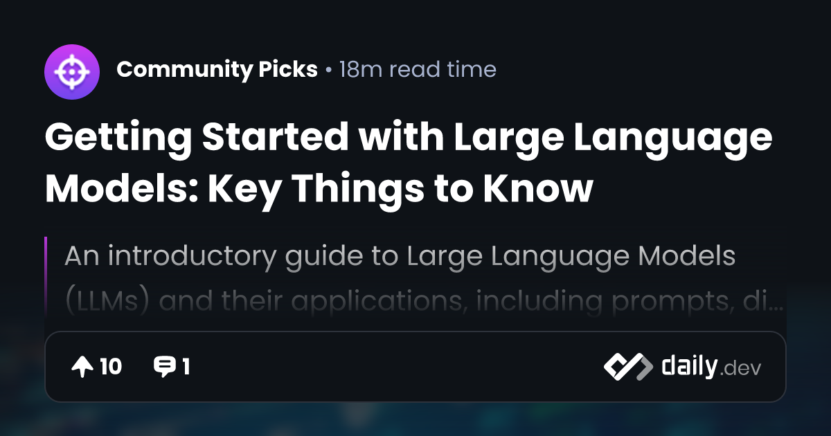 Getting Started with Large Language Models: Key Things...