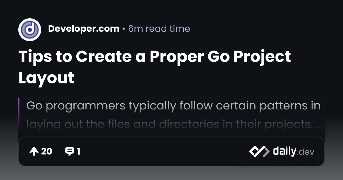 Tips to Create a Proper Go Project Layout | daily.dev