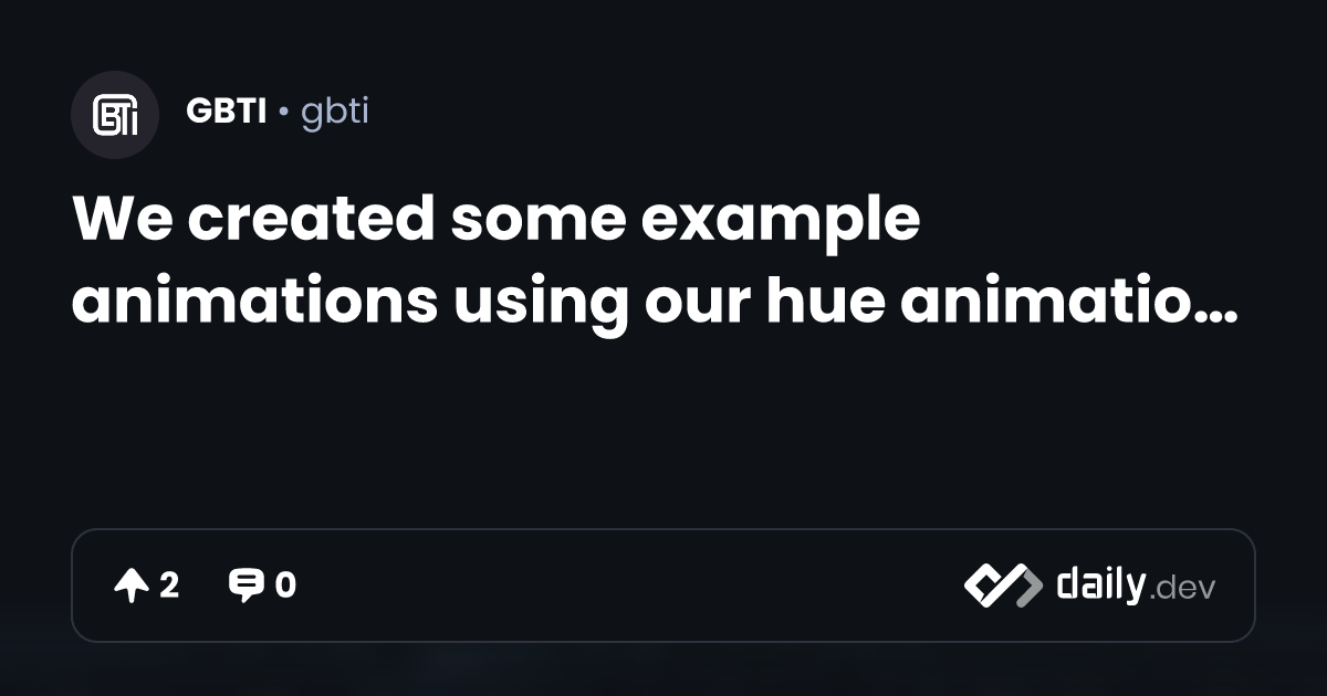 We created some example animations using our hue...