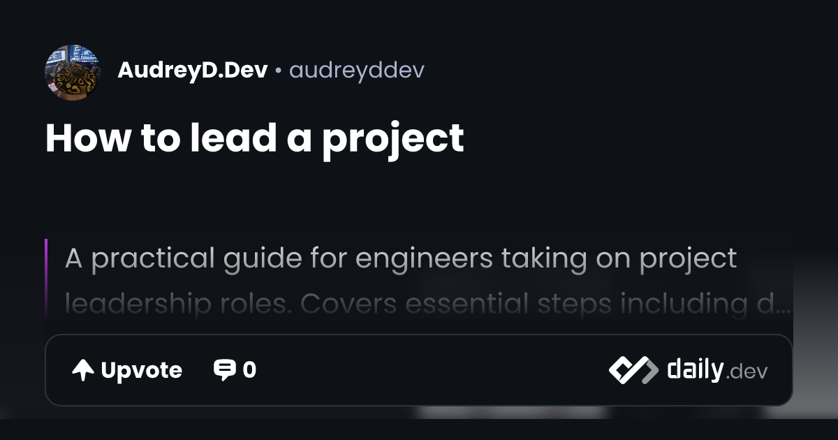 How to lead a project | daily.dev