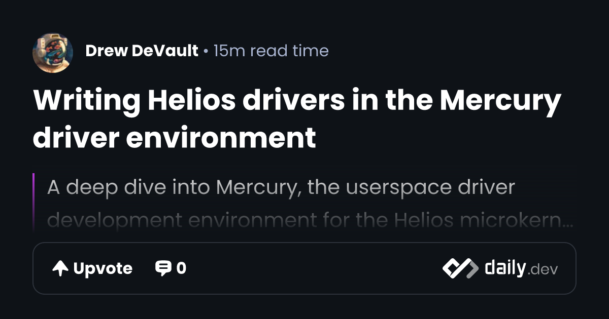 Writing Helios drivers in the Mercury driver environment