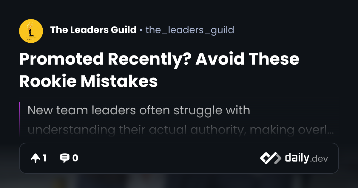 Promoted Recently? Avoid These Rookie Mistakes | daily.dev