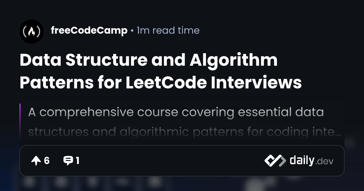 Data Structure And Algorithm Patterns For Leetcode Interviews Daily Dev
