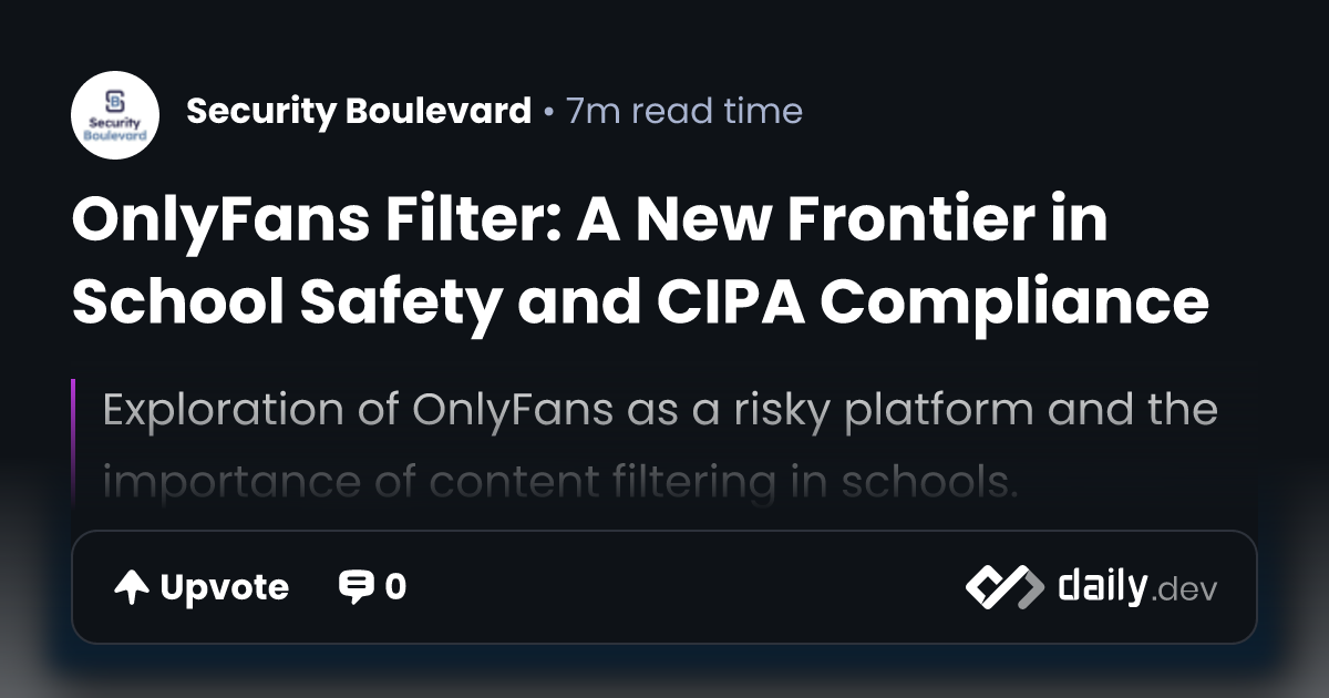 OnlyFans Filter: A New Frontier in School Safety and CIPA Compliance ...